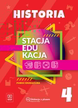Stacja edukacja Historia pomoc edukacyjna Klasa 4 szkoła podstawowa 1810B1 - Opracowanie Zbiorowe