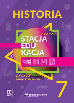 Stacja edukacja Historia pomoc edukacyjna Klasa 7 szkoła podstawowa 1810B2 - Opracowanie Zbiorowe