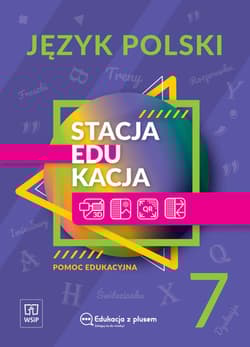 Stacja edukacja Język polski pomoc edukacyjna Klasa 7 szkoła podstawowa 181068 - Ewa Nowak