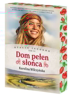 Stacja Jagodno. Dom pełen słońca (ilustrowane brzegi) - Karolina Wilczyńska