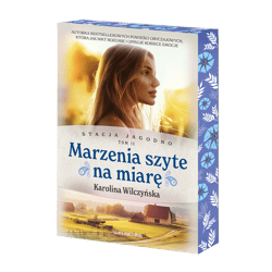 Stacja Jagodno. Marzenia szyte na miarę - Karolina Wilczyńska