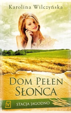 Stacja Jagodno Tom 6 Dom pełen słońca