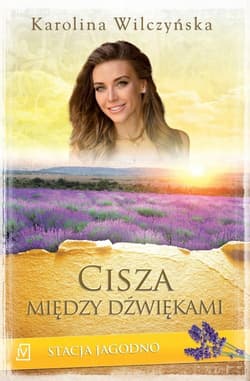 Stacja Jagodno Tom 9 Cisza między dźwiękami