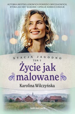 Stacja Jagodno. Życie jak malowane - ebook - Karolina Wilczyńska