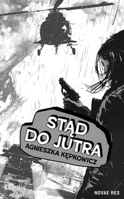 Stąd do jutra - Kępkowicz Agnieszka