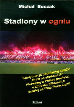Stadiony w ogniu