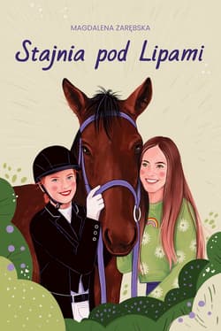 Stajnia Pod Lipami - Magdalena Zarębska