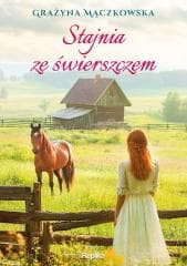 Stajnia ze świerszczem - Grazyna Mączkowska
