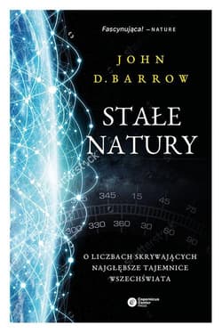 Stałe natury O liczbach skrywających najgłębsze tajemnice Wszechświata
