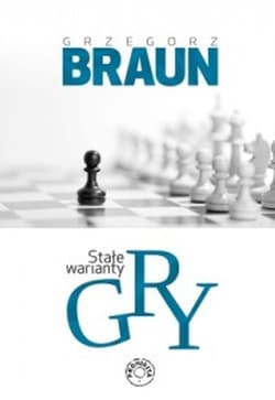 Stałe warianty gry - Grzegorz Braun