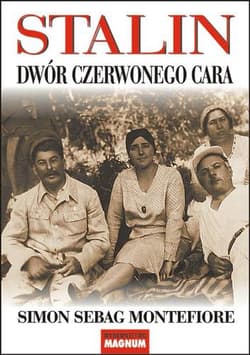 Stalin. Dwór czerwonego cara - Simon Sebag Montefiore, Simon Montefiore