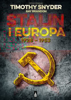 Stalin i Europa 1928 - 1953 - Timothy Snyder, Ray  Brandon