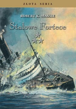 Stalowe fortece T.3 w.3 - Robert K. Massie