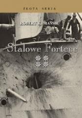 Stalowe fortece T.4 TW w.3 - Robert K. Massie