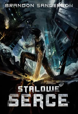 Stalowe Serce - ebook - Brandon Sanderson