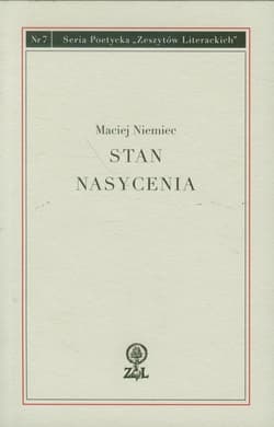 Stan nasycenia Seria Poetycka Zeszytów Literackich Nr 7