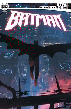 Stan przyszłości Batman