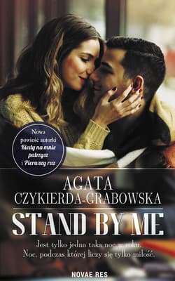 Stand by me - Agata Czykierda - Grabowska