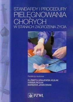 Standardy i procedury pielęgnowania chorych... - Hanna Polka, Barbara Ja