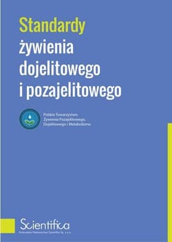 Standardy żywienia dojelitowego i pozajelitowego - Praca zbiorowa