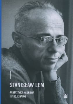 Stanisław Lem Fantastyka Naukowa i Fikcje Nauki - Opracowanie Zbiorowe