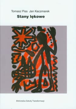 Stany lękowe - Piss Tomasz, Kaczmarek Jacek