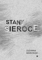 Stany sieroce - Zuzanna Marciniak