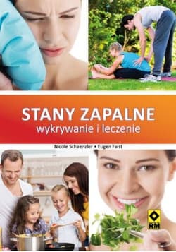 Stany zapalne Wykrywanie i leczenie - Nicole Schaenzler