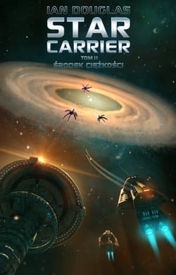 Star Carrier Tom 2 Środek ciężkości - Ian Douglas