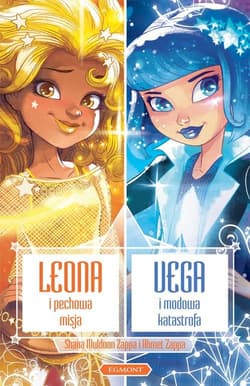 Star Darlings Leona i pechowa misja Vega i modowa katastrofa - Zappa Muldoon Shana, Zappa Ahmet