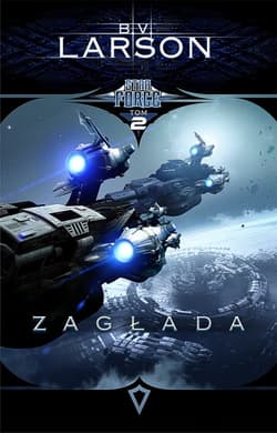 Star Force Tom 2 Zagłada - B. V. Larson
