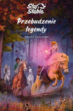 Star Stable. Przebudzenie legendy - ebook - Helena Dahlgren