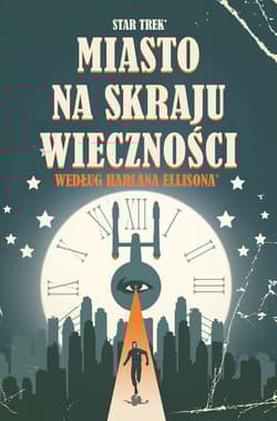 Star Trek Miasto na skraju wieczności - J.K. Woodward