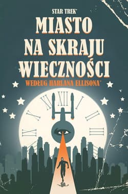 Star Trek Miasto na skraju wieczności - J.K. Woodward