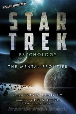 Star Trek Psychology The Mental Frontier - Travis Langley