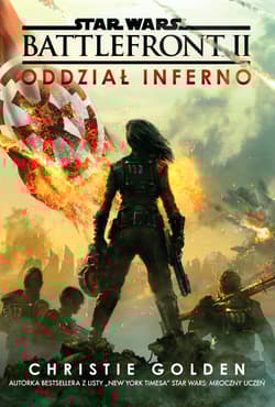 Star Wars Battlefront 2 Oddział Inferno - Christie Golden