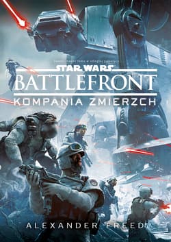 Star Wars Battlefront Kompania Zmierzch - Alexander Freed