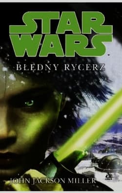 Star Wars Błędny rycerz - John Jackson Miller