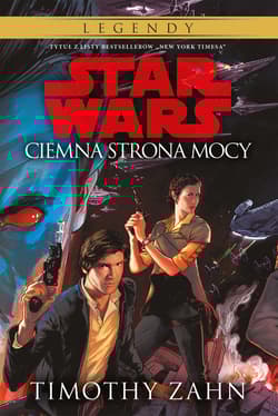 Star Wars Ciemna strona mocy Tom 2 - Timothy Zahn