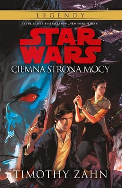 Star Wars Ciemna strona mocy Tom 2 - Timothy Zahn