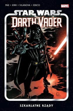 Star Wars Darth Vader Szkarłatne rządy Tom 4 - Leonard Kirk, Greg Pak, Guiu Vilanova