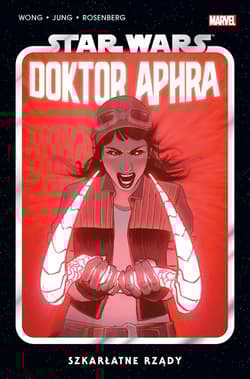 Star Wars Doktor Aphra. Szkarłatne rządy. Tom 4 - Minkyu Jung
