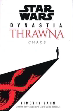 Star Wars. Dynastia Thrawna. Chaos - Timothy Zahn