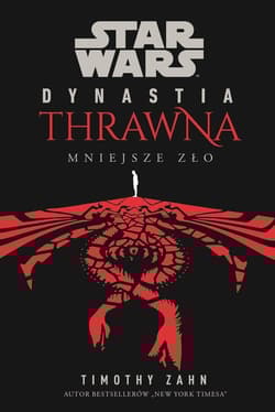 Star Wars Dynastia Thrawna Mniejsze zło - Timothy Zahn