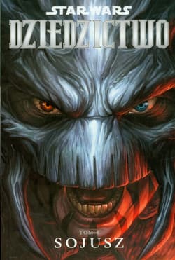 Star Wars Dziedzictwo Tom 4 Sojusz - John Ostrander