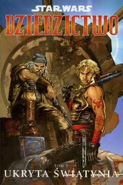 Star Wars Dziedzictwo Tom 5 Ukryta świątynia