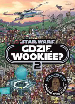 Star Wars Gdzie jest Wookiee Tom 2 - Katrina Pallant