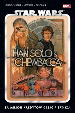 Star Wars. Han Solo i Chewbacca. Za milion kredytów. Część pierwsza - Opracowanie Zbiorowe