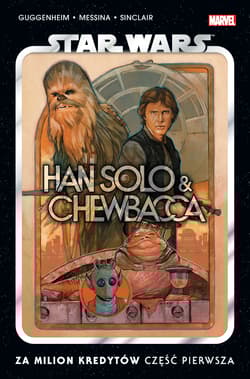 Star Wars. Han Solo i Chewbacca. Za milion kredytów. Część pierwsza - Opracowanie Zbiorowe
