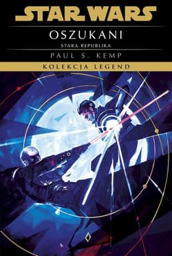 Star Wars. Kolekcja Legend. Stara Republika. Oszukani - Kemp Paul S.